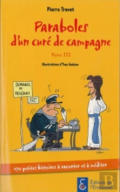 Paraboles D'Un Curé De Campagne Tome 3