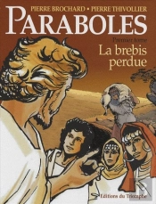 Paraboles Tome 1 ; La Brebis Perdue