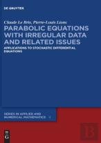 Parabolic Equations With Irregular Data And Related Issues