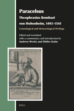 Bertrand.pt - Paracelsus (Theophrastus Bombast Von Hohenheim, 1493-1541), Cosmological And Meteorological Writings