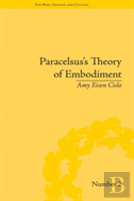 Paracelsus'S Theory Of Embodiment
