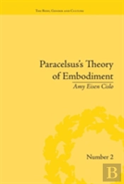 Paracelsus'S Theory Of Embodiment