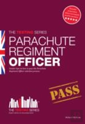 Parachute Regiment Officer: How To Become A Parachute Regiment Officer