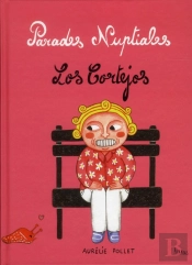 Parades Nupciales Los Cortejos