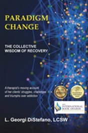 Paradigm Change The Collective Wisdom Of Recovery