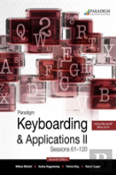 Paradigm Keyboarding Ii: Sessions 61-120, Text And Ebook 12 Month Access With Online Lab