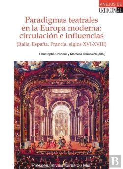 Bertrand.pt - Paradigmas Teatrales En La Europa Moderna: Circulacion E Influencias (Italia, Es