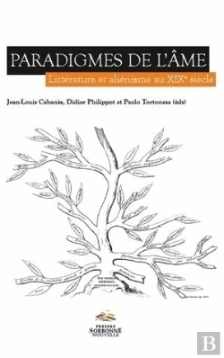 Bertrand.pt - Paradigmes De L'Ame. Litterature Et Alienisme Au Xixe Siecle