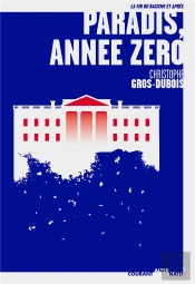 Paradis, Annee Zero
