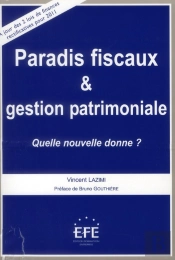 Paradis Fiscaux Et Gestion Patrimoniale ; Quelle Nouvelle Donne