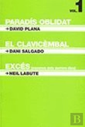 Paradís Oblidat / El Clavicèmbal / Excès.
