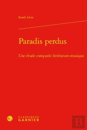 Paradis Perdus : Une Étude Comparée Littérature-Musique
