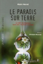 Paradis Terrestre : Le Defi Ecologique Suivit De L'Homme Sauvage
