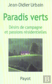 Paradis Verts ; Desir De Campagne Et Passions Residentielles