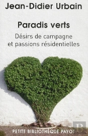 Paradis Verts : Désirs De Campagne Et Passions Résidentielles