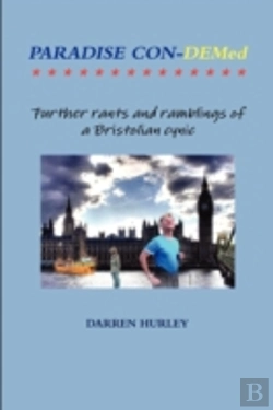 Bertrand.pt - Paradise Con-Demed.....Further Rants And Ramblings Of A Bristolian Cynic