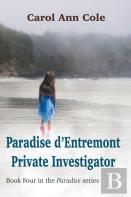 Paradise D'Entremont Private Investigator