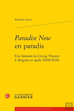 Bertrand.pt - Paradise Now En Paradis : Une Histoire Du Living Théâtre À Avignon Et Après (1968/2018)