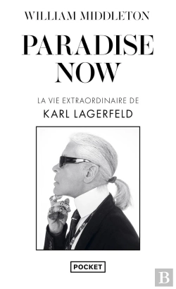 Bertrand.pt - Paradise Now - La Vie Extraordinaire De Karl Lagerfeld