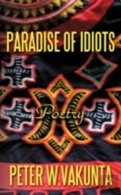 Paradise Of Idiots: Poetry