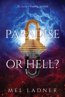 Paradise Or Hell?