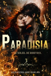 Paradisia Tome 3 : Le Soleil De Ribeyrol