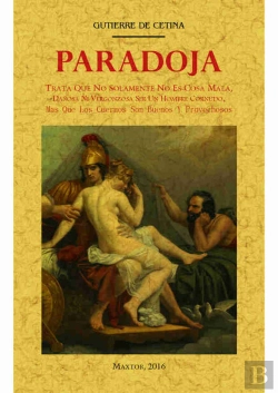 Bertrand.pt - Paradoja. Trata Que No Solamente No Es Cosa Mala, Dañosa Ni Vergonzosa Ser Un Hombre Cornudo, Mas Que Los
