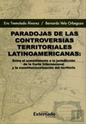 Paradojas De Las Controversias Territoriales Latinoamericanas