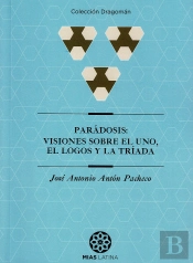 Parádosis: Visiones Sobre El Uno, El Logos Y La Tríada