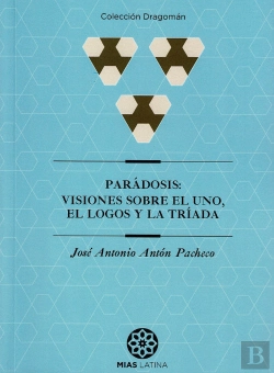 Bertrand.pt - Parádosis: Visiones Sobre El Uno, El Logos Y La Tríada