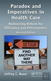 Paradox And Imperatives In Health Care