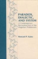 Paradox, Dialectic And System