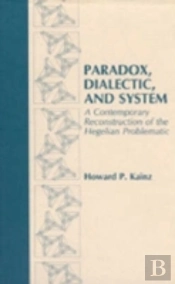Paradox, Dialectic And System
