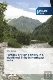 Paradox Of High Fertility In A Matrilineal Tribe In Northeast India