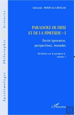 Bertrand.pt - Paradoxe De Dieu Et De La Finitude Tome 1 ; Docte Ignorance, Perspectives, Monades ; Variations Sur Le Paradoxe 6, Tome 1