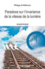 Paradoxe Sur L'Invariance De La Vitesse De La Lumière