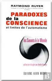 Paradoxes De La Conscience Et Limites De L'Automatisme