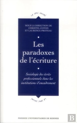 Bertrand.pt - Paradoxes De L'Écriture ; Sociologie Des Écrits Professionnels Dans Les Institutions D'Encadrement