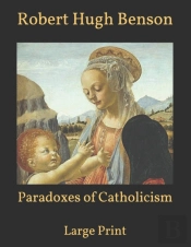 Paradoxes Of Catholicism
