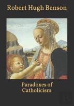Paradoxes Of Catholicism