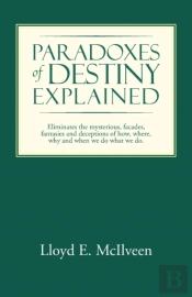 Paradoxes Of Destiny Explained