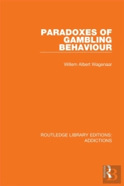 Paradoxes Of Gambling Behaviour