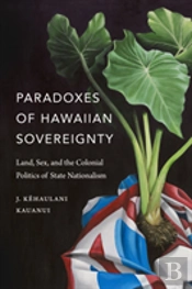 Paradoxes Of Hawaiian Sovereignty