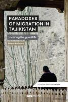 Paradoxes Of Migration In Tajikistan