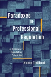 Paradoxes Of Professional Regulation
