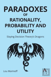 Paradoxes Of Rationality, Probability, And Utility