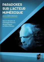 Paradoxes Sur L'Acteur Numérique