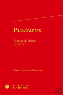 Bertrand.pt - Paradrames - Parodies Du Drame. 1775-1777