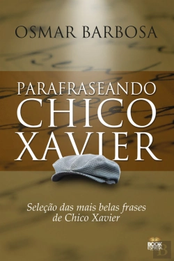 Bertrand.pt - Parafraseando Chico Xavier