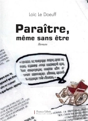 Paraître, Même Sans Être